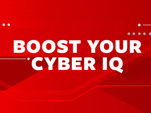 Text over red field: Boost your cyber IQ